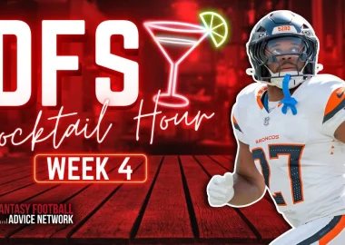 Week 4 DFS Cocktail Hour