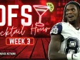 Week 3 DFS Cocktail Hour