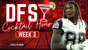 Week 3 DFS Cocktail Hour