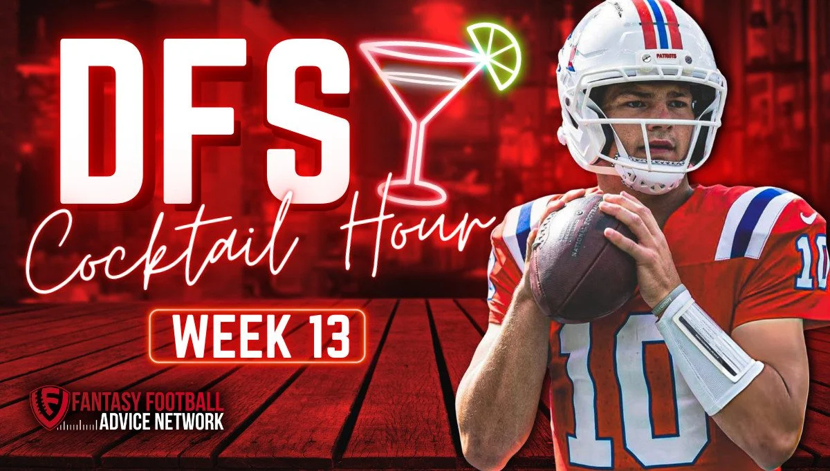 Week 13 DFS Cocktail Hour