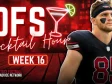 Week 16 DFS Cocktail Hour